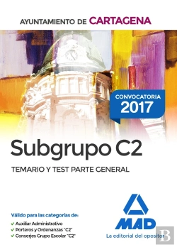 Bertrand.pt - Subgrupo C2 Del Ayuntamiento De Cartagena. Temario Y Test Parte General