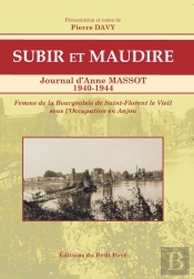 Subir Et Maudire - Journal D'Anne Massot - 1940-1944