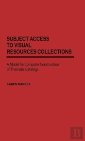 Subject Access To Visual Resources Collections