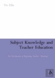 Subject Knowledge And Teacher Education