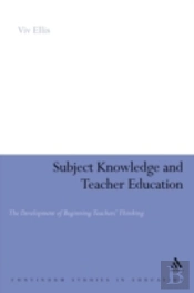 Subject Knowledge And Teacher Education