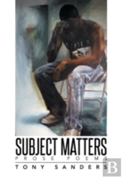 Subject Matters: Prose Poems
