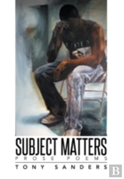 Bertrand.pt - Subject Matters: Prose Poems