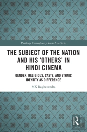Subject Of The Nation And His 'Others' In Hindi Cinema