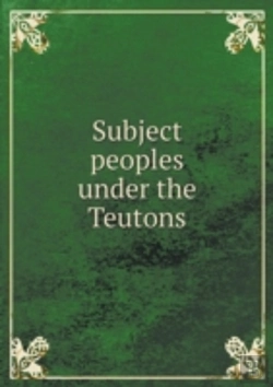 Bertrand.pt - Subject Peoples Under The Teutons
