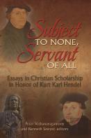 Subject To None, Servant Of All