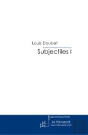Subjectiles I