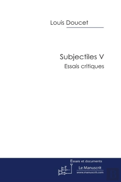 Bertrand.pt - Subjectiles V. Essais Critiques