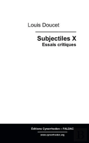 Subjectiles X - Essais Critiques