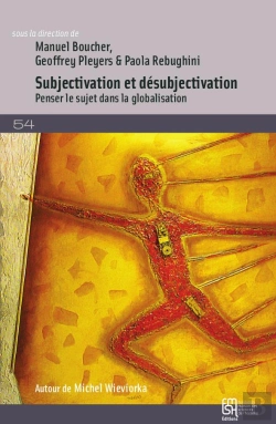 Bertrand.pt - Subjectivation Et Désubjectivation : Penser Le Sujet Dans La Globalisation