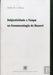 Subjectividade e Tempo na Fenomenologia de Husserl