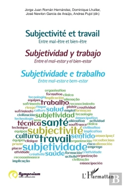 Bertrand.pt - Subjectivité Et Travail ; Entre Mal-Être Et Bien-Être