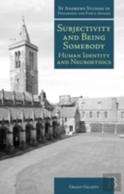 Subjectivity And Being Somebody