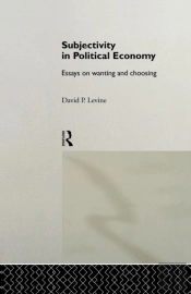 Subjectivity In Political Economy