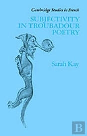 Subjectivity In Troubadour Poetry