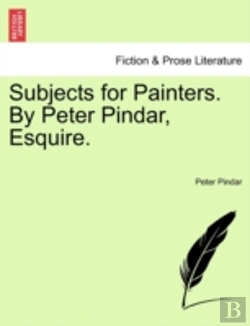 Bertrand.pt - Subjects For Painters. By Peter Pindar,