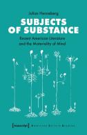 Subjects Of Substance Â€“ Recent American Literature And The Materiality Of Mind