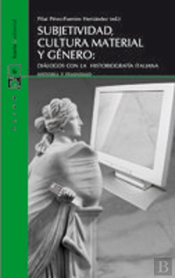Bertrand.pt - Subjetividad, Cultura Material Y Género: