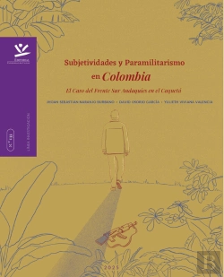 Bertrand.pt - Subjetividades Y Paramilitarismo En Colombia