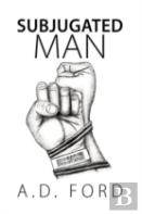 Subjugated Man