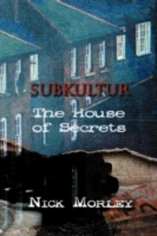 Subkultur: The House Of Secrets