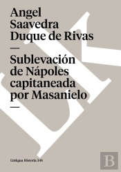 Sublevación De Nápoles Capitaneada Por Masanielo