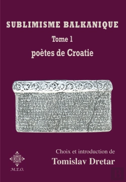 Bertrand.pt - Sublimisme Balkanique : Poètes De Croatie - Tome 1