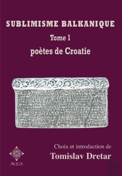 Bertrand.pt - Sublimisme Balkanique. Tome 1. Poetes De Croatie
