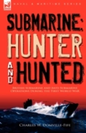 Submarine: Hunter & Hunted-British Subma