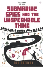 Submarine Spies And The Unspeakable Thing