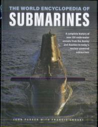 Submarines, The World Encyclopedia Of