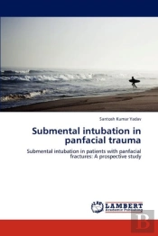 Submental Intubation In Panfacial Trauma