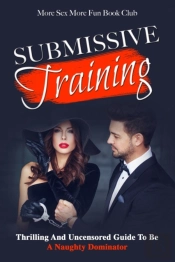 Submissive Training: Thrilling And Uncen