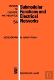 Submodular Functions And Electrical Networks