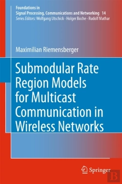 Bertrand.pt - Submodular Rate Region Models For Multicast Communication In Wireless Networks