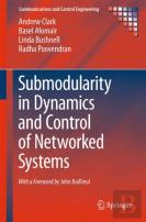 Submodularity In Dynamics And Control Of Networked Systems