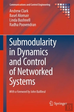 Bertrand.pt - Submodularity In Dynamics And Control Of Networked Systems