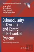 Submodularity In Dynamics And Control Of Networked Systems