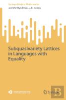 Subquasivariety Lattices In Languages With Equality