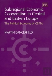 Subregional Economic Cooperation In Central And Eastern Europe