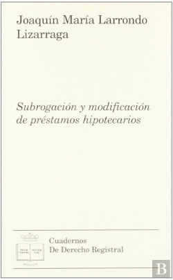 Bertrand.pt - Subrogación Y Modificación De Préstamos Hipotecarios
