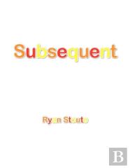 Subsequent