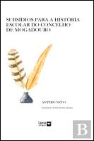 Subsídios para a História Escolar do Concelho de Mogadouro