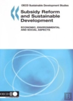 Bertrand.pt - Subsidy Reform And Sustainable Development, Economic, Environmental And Social Aspects