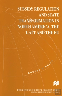 Bertrand.pt - Subsidy Regulation And State Transformation In North America, The Gatt And The Eu