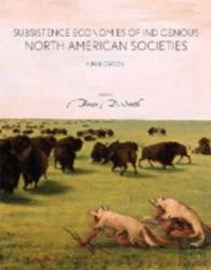 Subsistence Economies Of Indigenous North American Societies