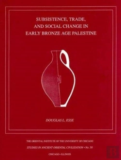 Bertrand.pt - Subsistence, Trade, And Social Change In Early Bronze Age Palestine