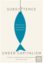 Subsistence Under Capitalism