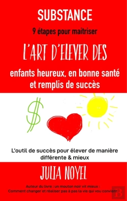 Bertrand.pt - Substance 9 Etapes Pour Maitriser L Art D Elever Des Enfants Heureux En Bonne Sa - L Outil De Succes