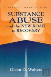 Substance Abuse And The New Road To Recovery
